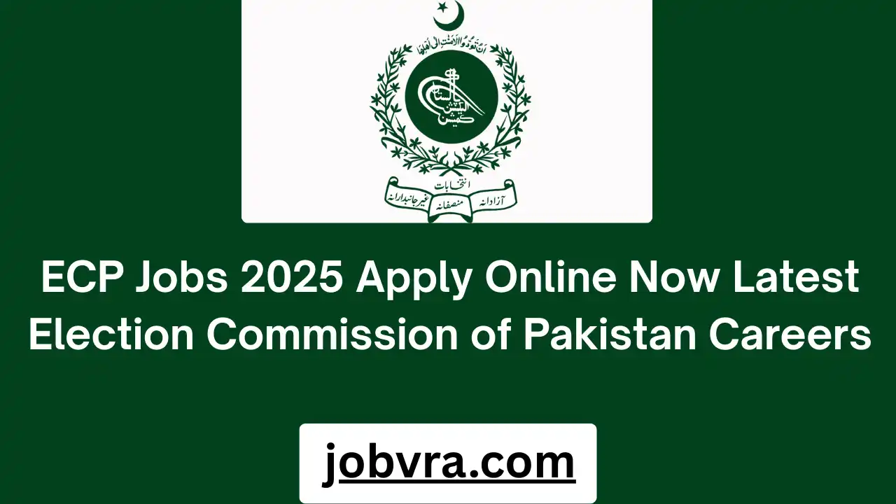 ECP Jobs 2025 Apply Online Now Latest Election Commission of Pakistan Careers