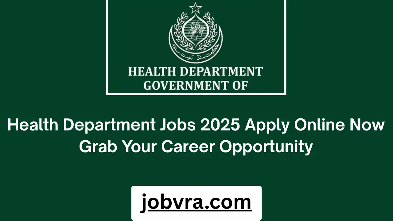 Health Department Jobs 2025 Apply Online Now Grab Your Career Opportunity
