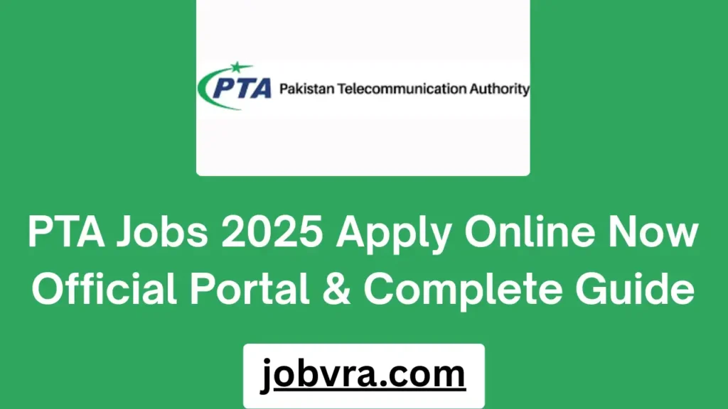 PTA Jobs 2025 Apply Online Now Official Portal & Complete Guide