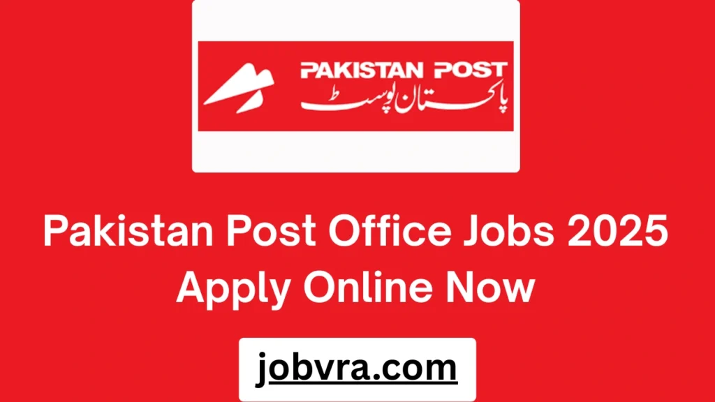 Pakistan Post Office Jobs 2025 Apply Online Now