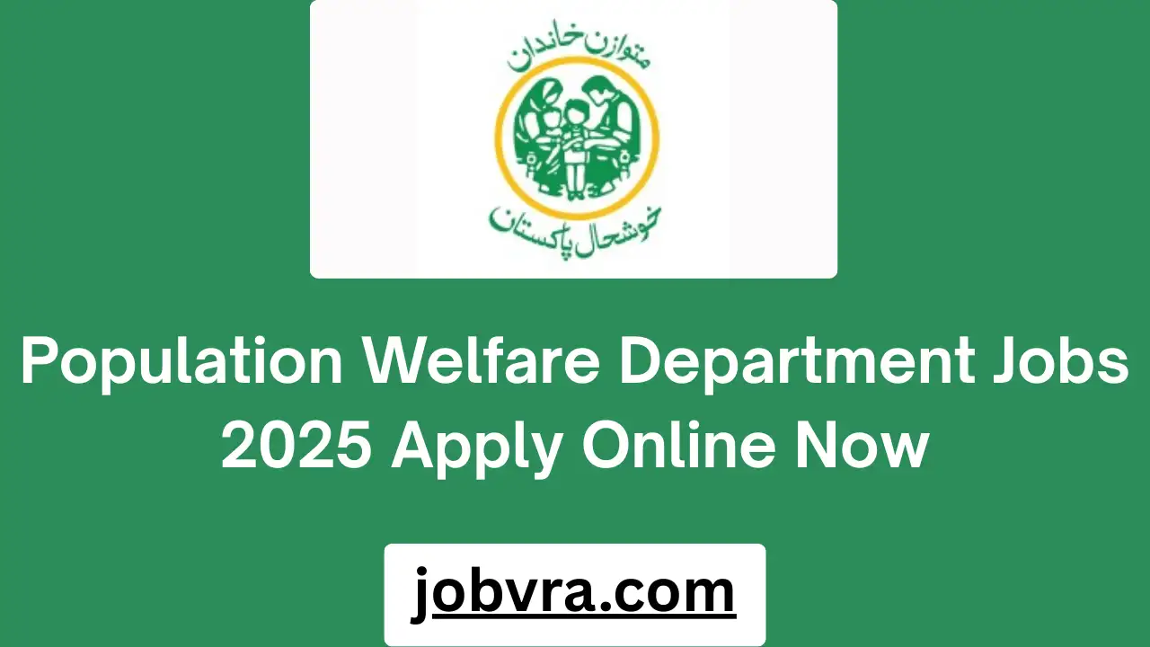 Population Welfare Department Jobs 2025 Apply Online Now