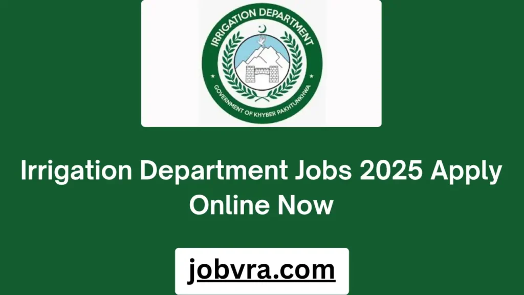 Irrigation Department Jobs 2025 Apply Online Now