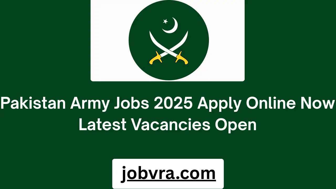 Pakistan Army Jobs 2025 Apply Online Now Latest Vacancies Open