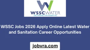 WSSC Jobs 2026 Apply Online Latest Water and Sanitation Career Opportunities